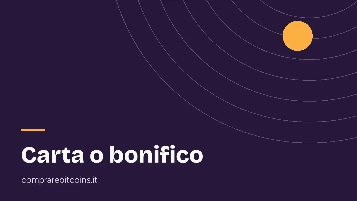 Comprare bitcoin con carta o bonifico: i costi